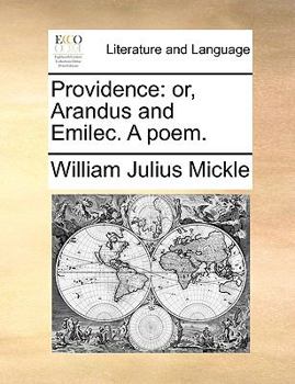 Paperback Providence: Or, Arandus and Emilec. a Poem. Book