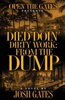 Paperback Died Doin' Dirty Work: From the Dump Book