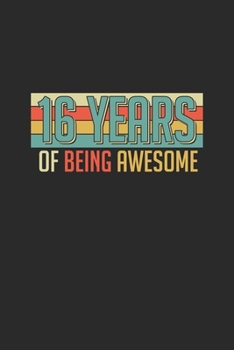 16 Years Of Being Awesome: Dotted Bullet Notebook –  Awesome Birthday Gift Idea