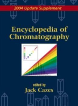 Hardcover Encyclopedia of Chromatography 2004 Update Supplement Book