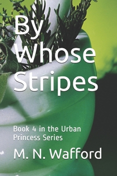 Paperback By Whose Stripes: Book 4 in the Urban Princess Series Book