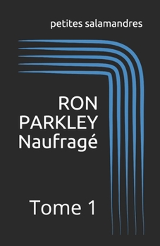 Paperback Naufragé: Tome 1 [French] Book