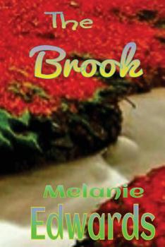 Paperback The Brook: The Brook Is a Collection of Poems about Life and Nature. from Childhood to Old Age, Through Love and Loss, Unbearable Book