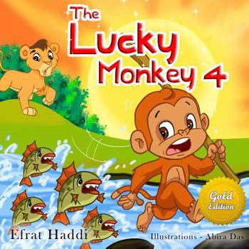 Paperback The Lucky Monkey 4 Gold Edition: Children's book about the power to choose, listening and paying attention Book