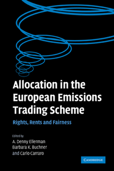 Paperback Allocation in the European Emissions Trading Scheme: Rights, Rents and Fairness Book