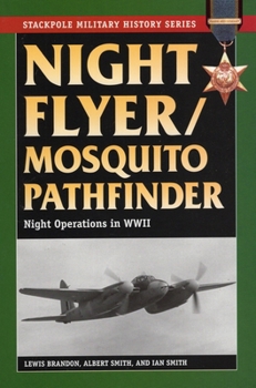 Paperback Night Flyer/Mosquito Pathfinder: Night Operations in World War II Book