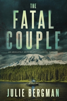 Paperback The Fatal Couple: An Absolutely Gripping Psychological Thriller Book