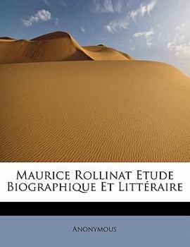 Paperback Maurice Rollinat Etude Biographique Et Litt Raire [French] Book