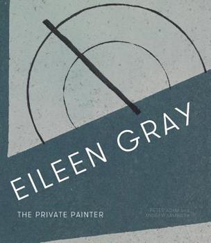 Hardcover Eileen Gray: The Private Painter Book