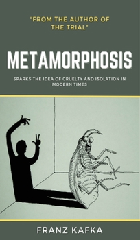Hardcover The Metamorphosis: Franz Kafka Book
