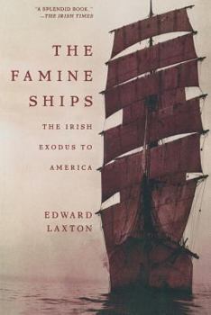 Paperback The Famine Ships: The Irish Exodus to America Book