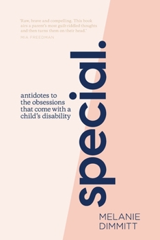 Paperback Special: Antidotes to the obsessions that comes with a child's disability Book