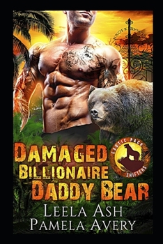 Paperback Damaged Billionaire Daddy Bear: A Paranormal Romance Book