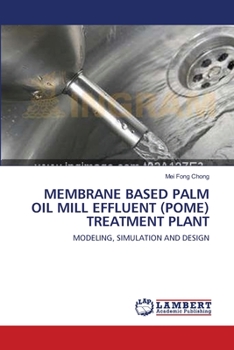 Paperback Membrane Based Palm Oil Mill Effluent (Pome) Treatment Plant Book