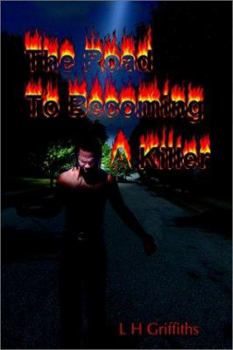 Paperback The Road To Becoming A Killer Book