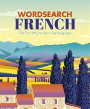 Paperback Wordsearch French: The Fun Way to Learn the Language (Language learning puzzles) Book
