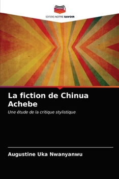 Paperback La fiction de Chinua Achebe [French] Book