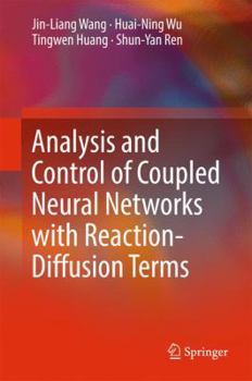 Hardcover Analysis and Control of Coupled Neural Networks with Reaction-Diffusion Terms Book