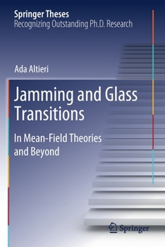 Paperback Jamming and Glass Transitions: In Mean-Field Theories and Beyond Book