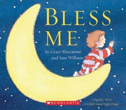 Board book Bless Me: A Child's Good Night Prayer Book