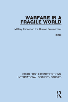 Paperback Warfare in a Fragile World: Military Impact on the Human Environment Book