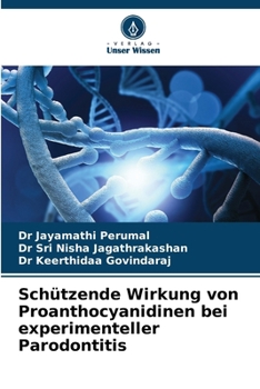 Paperback Schützende Wirkung von Proanthocyanidinen bei experimenteller Parodontitis [German] Book