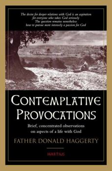 Paperback Contemplative Provocations: Brief, Concentrated Observations on Aspects of a Life with God Book