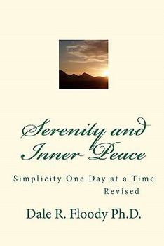 Paperback Serenity and Inner Peace: : Simplicity One Day at a Time Book