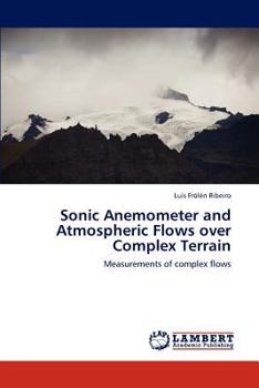 Paperback Sonic Anemometer and Atmospheric Flows over Complex Terrain Book