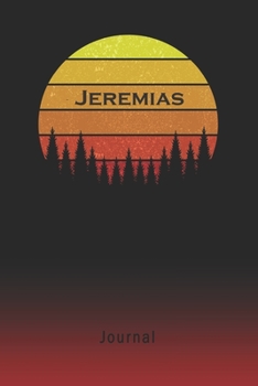Journal: Jeremias Personalized First Name Personal Writing Diary | Letter J Classic Retro Vintage Sunset Cover | Daily Diaries for Journalists & ... Taking | Write about your Life & Interests