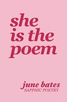Paperback She Is The Poem: sapphic poetry on love and becoming Book
