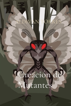 Paperback Creación de Mutantes [French] Book