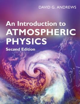 Paperback An Introduction to Atmospheric Physics Book