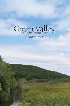 Paperback Green Valley: A Climate Change Novel Book