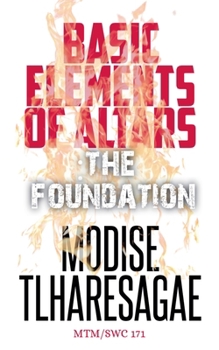 Paperback Basic Elements Of Altars: The Foundation Book