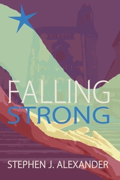 Falling Strong: A Story of Kidnap and Survival - Book  of the Sweet Nightmares Trilogy