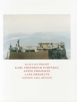 Hardcover Karl Friedrich Schinkel: Spate Projeckte/Late Projects Book