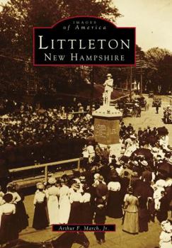 Littleton - Book  of the Images of America: New Hampshire