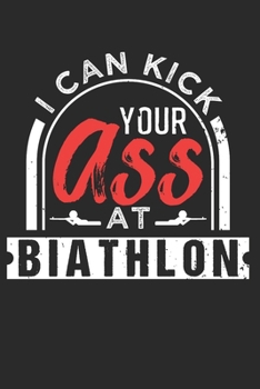 BIATHLON: Biathlon Notebook the perfect gift idea for biathlon athletes or biathlon fans. The paperback has 120 white pages with dot matrix that support you in writing or sketching.