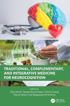 Hardcover Traditional, Complementary, and Integrative Medicine for Neurocognition Book