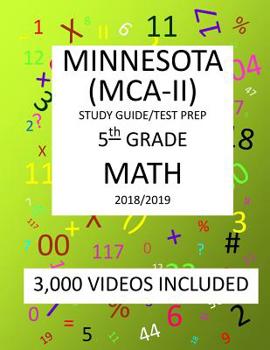 Paperback 5th Grade MINNESOTA MCA-II, 2019 MATH, Test Prep: 5th Grade MINNESOTA COMPREHENSIVE ASSESSMENT TEST 2019 MATH Test Prep/Study Guide Book