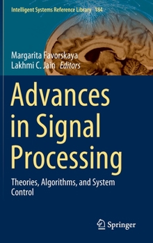 Hardcover Advances in Signal Processing: Theories, Algorithms, and System Control Book