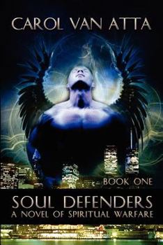 Soul Defenders: The Black Orchids - Book #1 of the Soul Defenders
