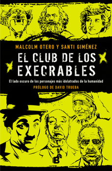 Paperback El Club de Los Execrables / The Club of the Abominables [Spanish] Book