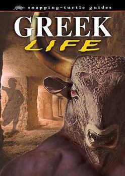 Paperback Greek Life (Snapping Turtle Guides: Ancient Life) Book