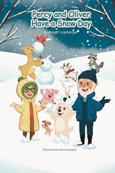 Paperback Percy and Oliver have a Snow Day Book