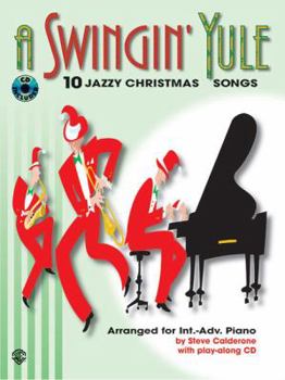 Paperback A Swingin' Yule: 10 Jazzy Christmas Songs, Book & CD [With Play-Along CD] Book