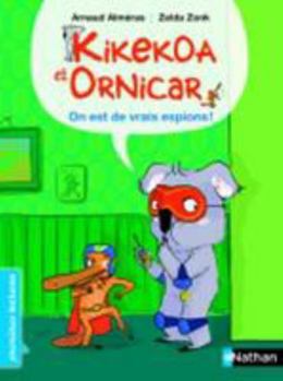 Hardcover Kikekoa et Ornicar: On est de vrais espions ! [French] Book