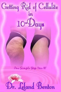 Paperback Getting_Rid_of_Cellulite_in_10-Days: One Simple Step Does It! Book