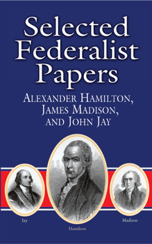Paperback Selected Federalist Papers Book